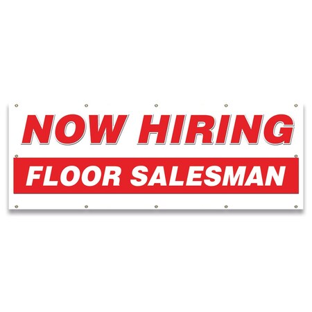 Signmission Now Hiring Floor Salesman Banner Apply Inside Accepting Application, 48" x 120", B-120-30246 B-120-30246